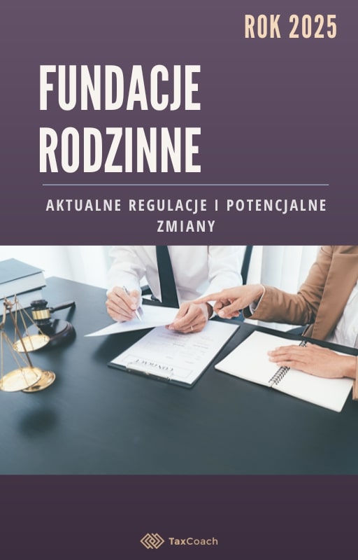 Fundacje Rodzinne - Aktulne regulracja i potencjalne zmiany